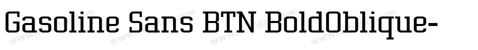 Gasoline Sans BTN BoldOblique字体转换